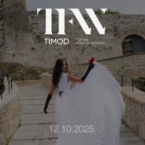TIMOD FASHION WEEK TRAVNIK TIMOD FASHION WEEK TRAVNIK